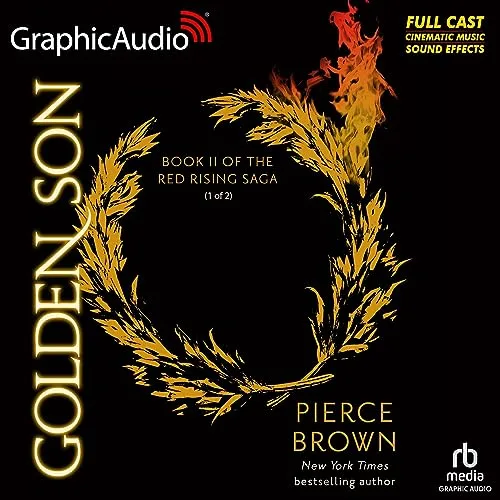 Golden Son (Part 1 of 2) (Dramatized Adaptation) By Pierce Brown